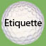 link to etiquette page