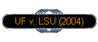 UF v. LSU (2004)