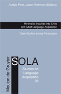 Minimalist Inquiries into Child and Adult Language Acquisition: Case Studies Across Portuguese